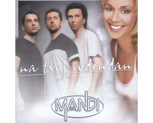 Mandi - Na Tvoj Rođendan