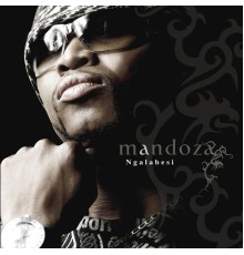 Mandoza - Ngalabesi