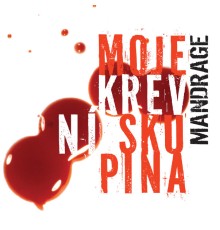 Mandrage - Moje krevni skupina