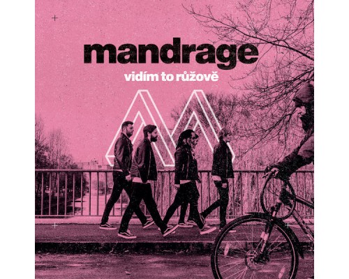 Mandrage - Vidím to růžově