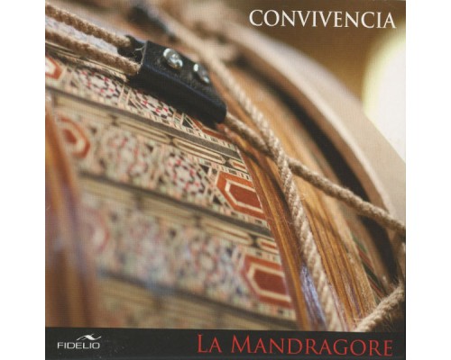 Mandragore, La - Convivencia