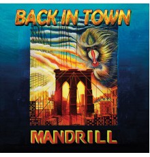 Mandrill - Back in Town