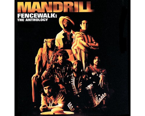 Mandrill - Fencewalk: The Anthology