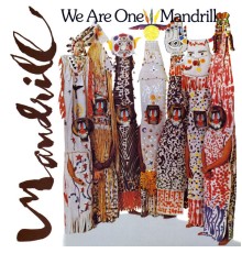 Mandrill - We Are One