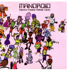 Mandroid - Electro Freaks Rehab Clinic