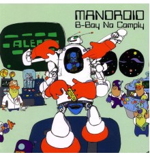 Mandroid - B-BOY NO COMPLY