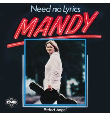 Mandy - Need No Lyrics