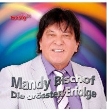 Mandy Bischof - Die grössten Erfolge