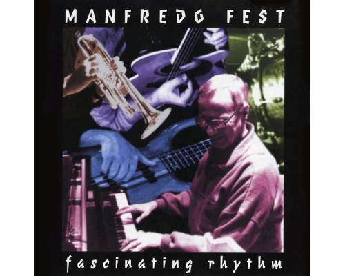 Manfredo Fest - Fascinating Rhythm