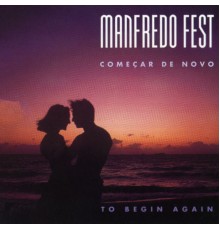 Manfredo Fest - Começar de Novo