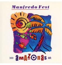 Manfredo Fest - Amazonas