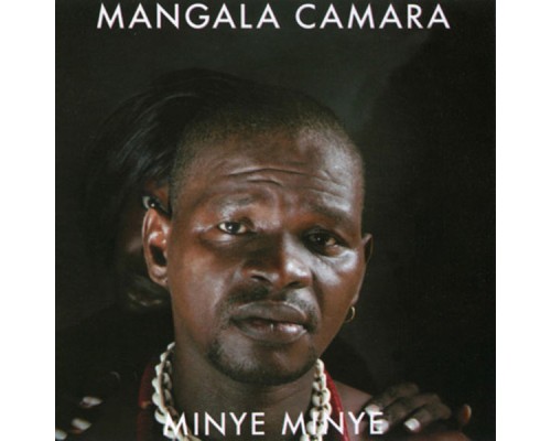 Mangala Camara - Minye minye