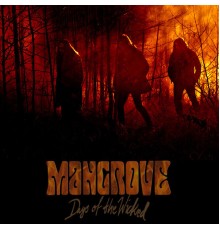 Mangrove - Days of the Wicked