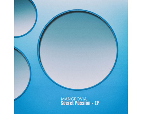 Mangrovia - Secret Passion - EP