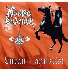 Maniac Butcher - Lucan-Antikrist