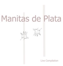 Manitas De Plata - Manitas de Plata Live Compilation