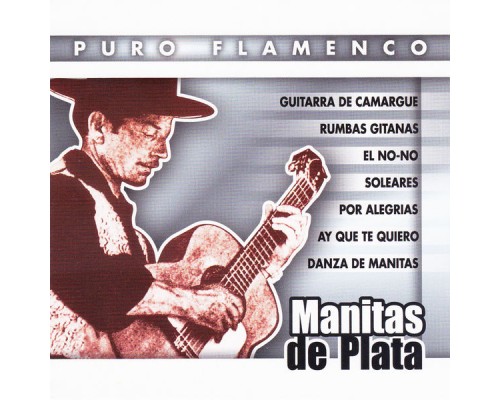 Manitas De Plata - Puro Flamenco