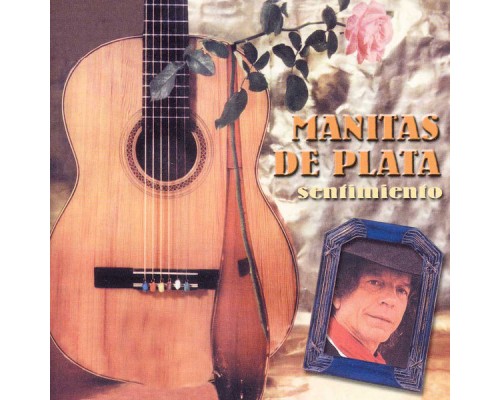 Manitas De Plata - Sentimiento