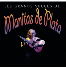 Manitas De Plata - Le meilleur de Manitas de Plata