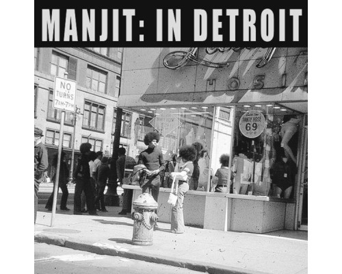 Manjit - In Detroit