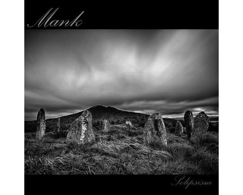 Mank - Solipsism