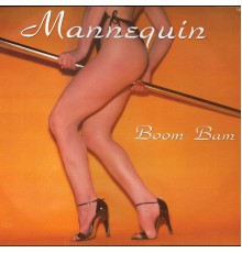 Mannequin - Boom Bam