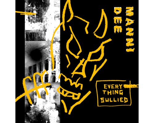 Manni Dee - Everything Sullied