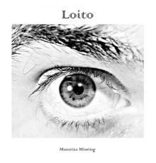 Mannixa Missing - Loito