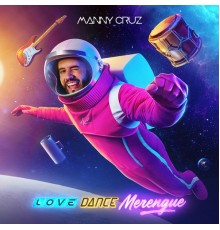 Manny Cruz - Love Dance Merengue