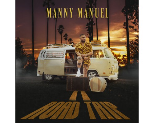 Manny Manuel - Road Trip