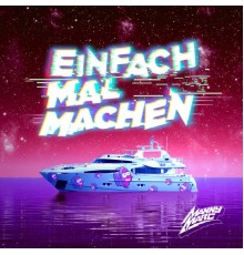 Manny Marc - Einfach mal machen