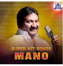 Mano - Super Hit Songs Mano