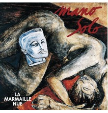 Mano Solo - La Marmaille Nue