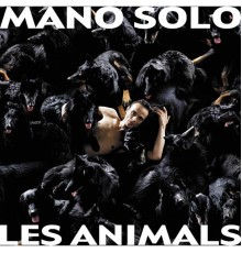 Mano Solo - Les Animals