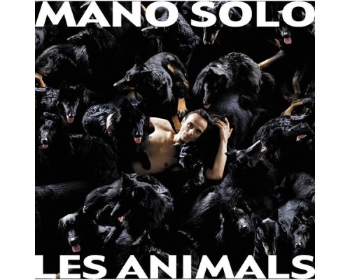 Mano Solo - Les Animals