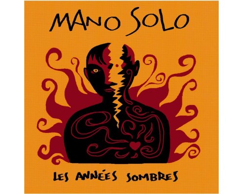 Mano Solo - les Années Sombres