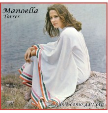 Manoella Torres - Libre Como Gaviota