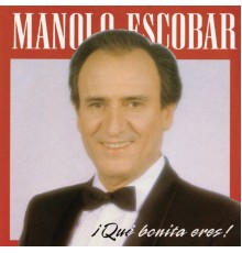 Manolo Escobar - Ique Bonita Eres!