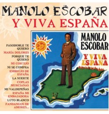 Manolo Escobar - Y Viva España