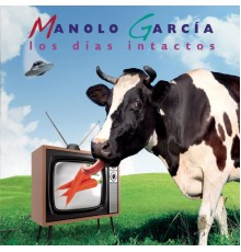 Manolo Garcia - Los Dias Intactos