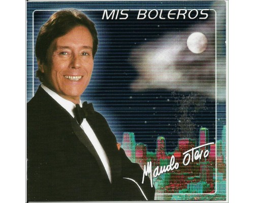 Manolo Otero - Mis Boleros