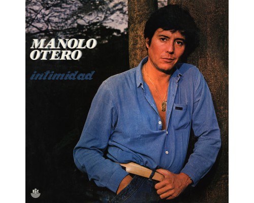 Manolo Otero - Intimidad