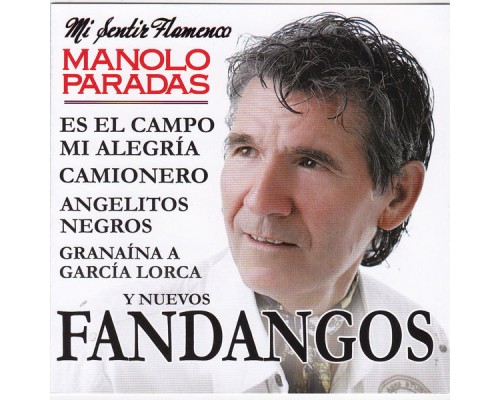 Manolo Paradas - Mi Sentir Flamenco