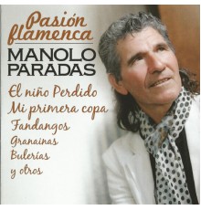Manolo Paradas - Pasión Flamenca