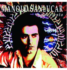 Manolo Sanlucar - Al Viento