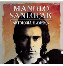 Manolo Sanlucar - Manolo Sanlucar