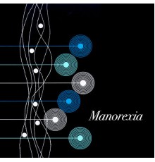 Manorexia - The Radiolarian Ooze