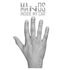 Manos - Inside My Car