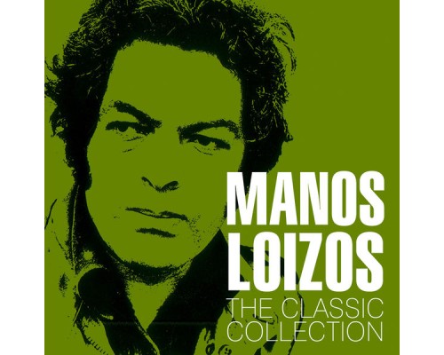 Manos Loizos - The Classic Collection