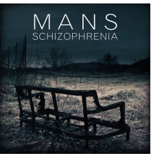 Mans - Schizophrenia